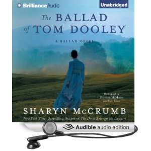  The Ballad of Tom Dooley A Ballad Novel, Book 9 (Audible 