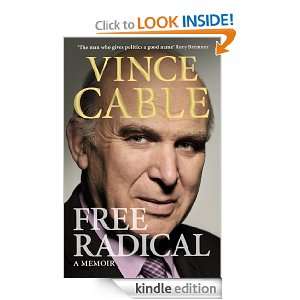 Free Radical Vincent Cable  Kindle Store