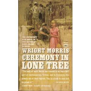  Ceremony in Lone Tree Wright Morris Books
