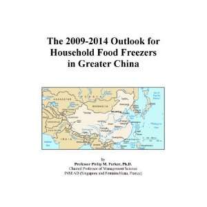 The 2009 2014 Outlook for Household Food Freezers in Greater China 
