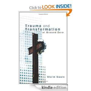Trauma and Transformation at Ground Zero A Pastoral Theology Storm 