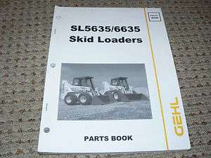 Gehl SL5635 & SL6635 Skid Steer Loaders Dealers Parts Book  