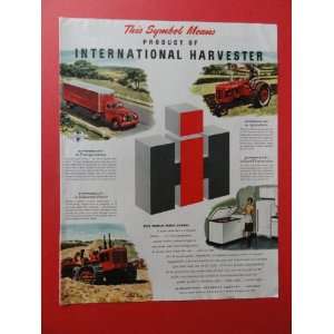 International Harvester,1949 print ad (truck/tractor/caterpiller 