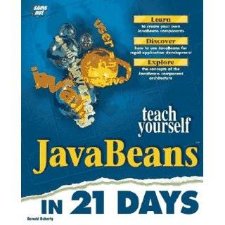 Teach Yourself Javabeans in 21 Days (Sams Teach Yourself) by Donald 