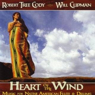   the Wind Music for Native American Flute & Drums by Robert Tree Cody
