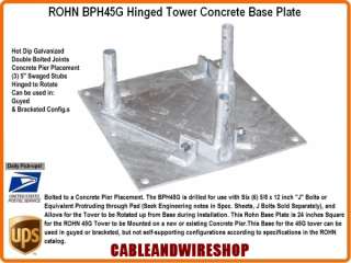 ROHN 45G Tower BPH45G Tower Hinged Base Plate R BPH45G 610074820642 